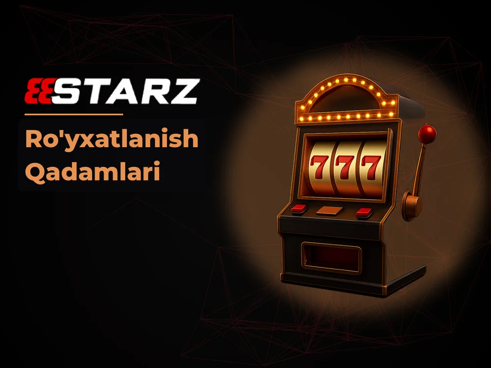 888Starz - Ro'yxatlanish Qadamlari